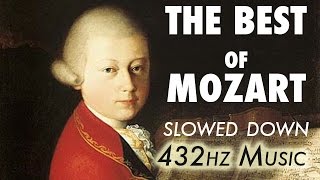 The Best Of Mozart  Slowed Down  432Hz  45 Hours [upl. by Margaretha]