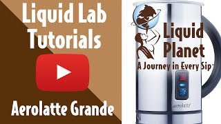 Liquid Lab  Aerolatte Grande Milk Frother [upl. by Orel]