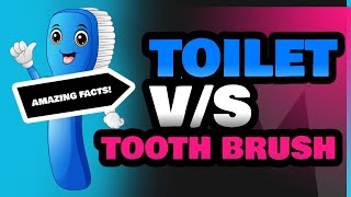 Toilet and Tooth Brush [upl. by Eixela]